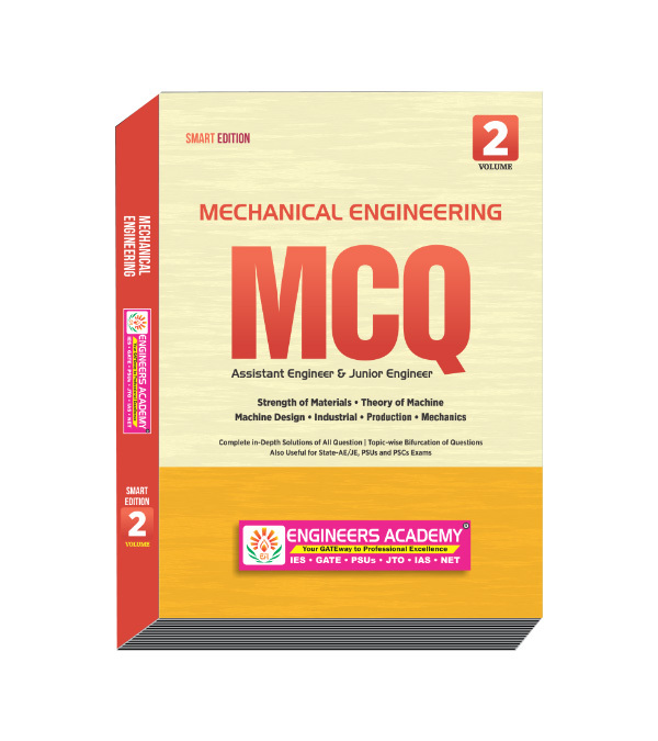 Mechanical Engineering MCQ Volume -2 ( Smart Edition )